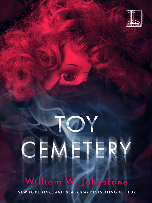 Title details for Toy Cemetery by William W. Johnstone - Wait list